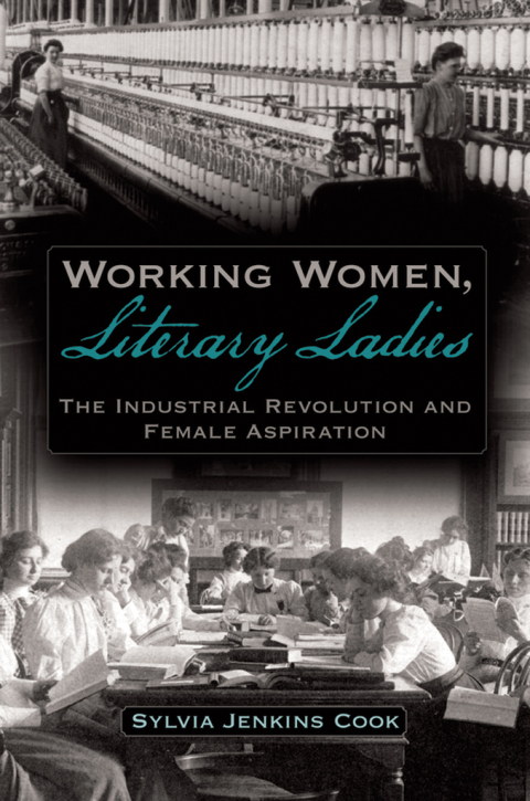 Book Working Women, Literary Ladies: The Industrial Revolution and Female Aspiration free
