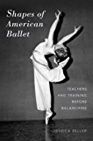 Book Shapes of American Ballet: Teachers and Training before Balanchine free