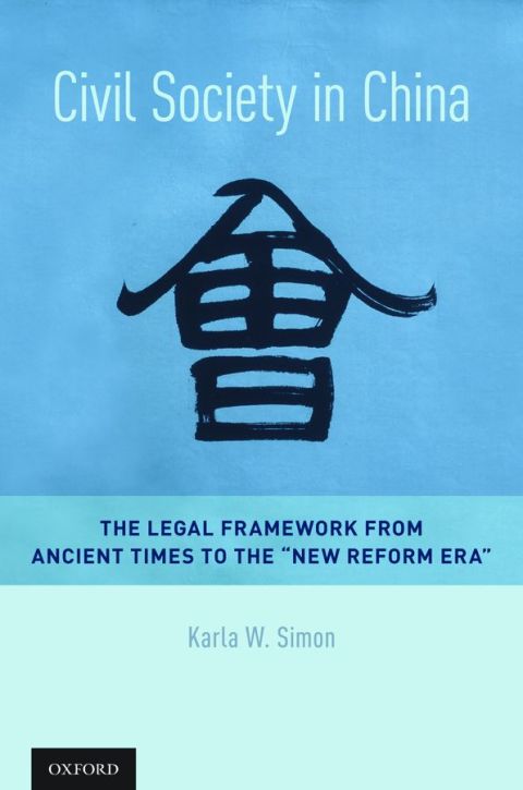 Book Civil Society in China: The Legal Framework from Ancient Times to the "New Reform Era" free