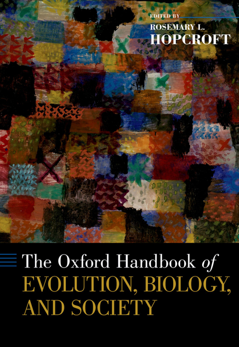 Book The Oxford Handbook of Evolution, Biology, and Society free