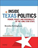 Book Inside Texas Politics: Power, Policy, and Personality of the Lone Star State free