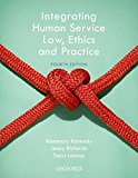 Book Integrating Human Service Law, Ethics and Practice free