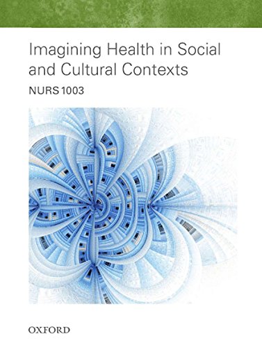 Book Nurs1003 Imagining Health In Social And Cultural Contexts 2016 free