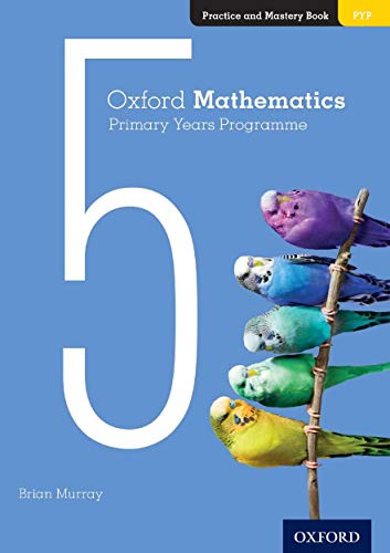 Book Oxford Mathematics Primary Years Programme Practice and Mastery free