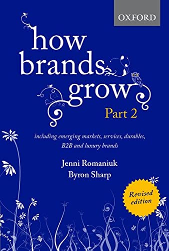 Book How Brands Grow 2 Revised Edition: Including Emerging Markets, Services, Durables, B2B and Luxury Brands free