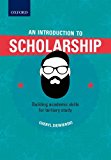 Book An Introduction to Scholarship: Building Academic Skills for Tertiary Study free