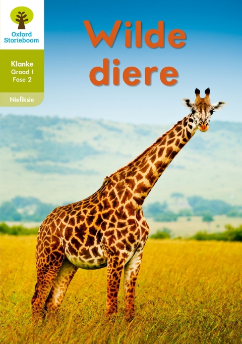 Book Oxford Storieboom Klanke Nie-fiksie Boek 18: Graad 1 Fase 2 Wilde diere free