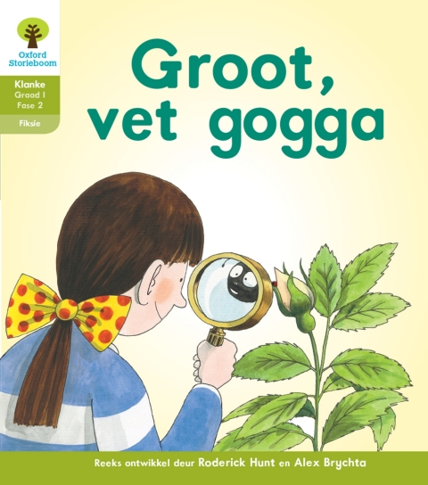Book Oxford Storieboom Klanke Fiksie Boek 19: Graad 1 Fase 2 Groot, vet Gogga! free