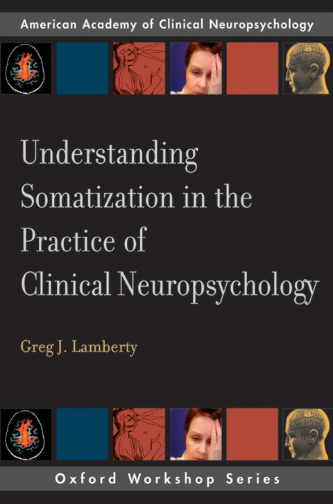 Book Understanding Somatization in the Practice of Clinical Neuropsychology free