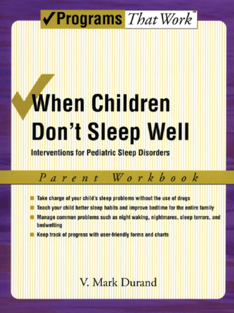 Book When Children Don't Sleep Well: Interventions for Pediatric Sleep Disorders Parent Workbook (Treatments That Work) free
