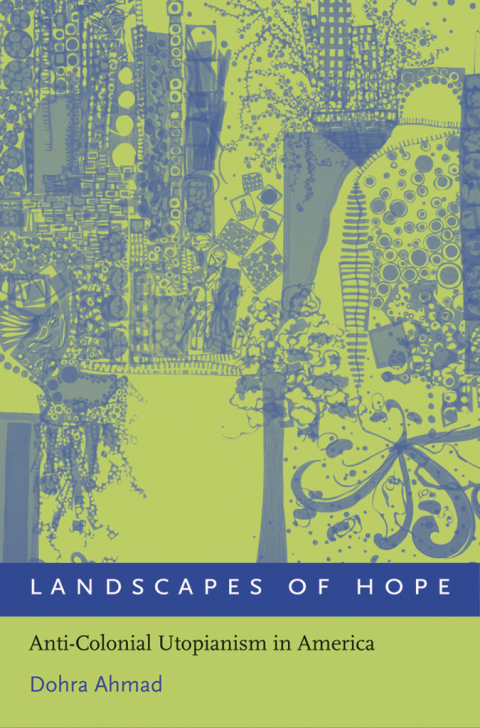 Book Landscapes of Hope: Anti-Colonial Utopianism in America free