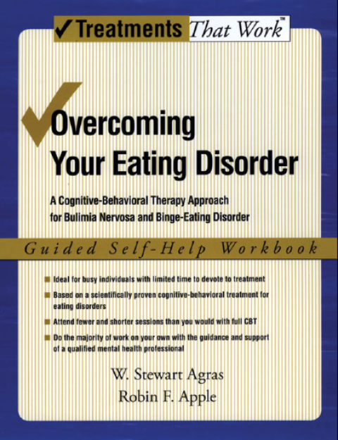 Book Overcoming Your Eating Disorder: A Cognitive-Behavioral Therapy Approach for Bulimia Nervosa and Binge-Eating Disorder, Guided Self Help Workbook (Treatments That Work) free
