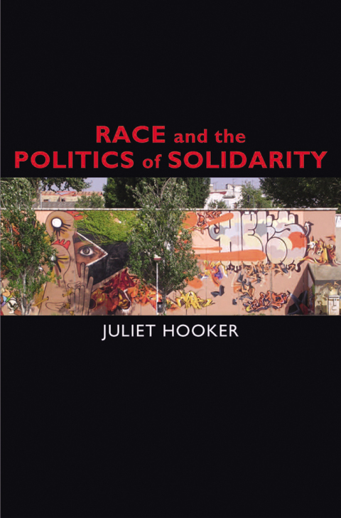 Book Race and the Politics of Solidarity (Transgressing Boundaries: Studies in Black Politics and Black Communities) free