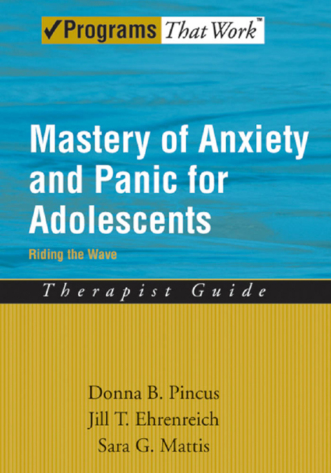 Book Mastery of Anxiety and Panic for Adolescents Riding the Wave, Therapist Guide (Treatments That Work) free