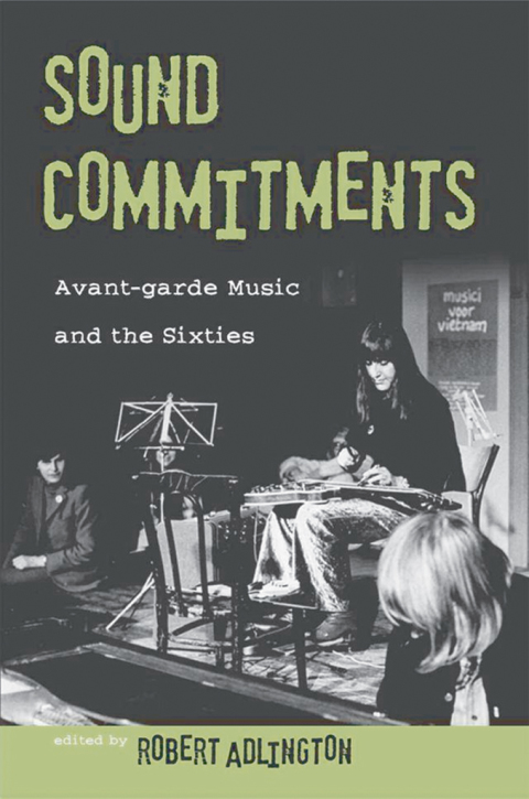 Book Sound Commitments: Avant-Garde Music and the Sixties free