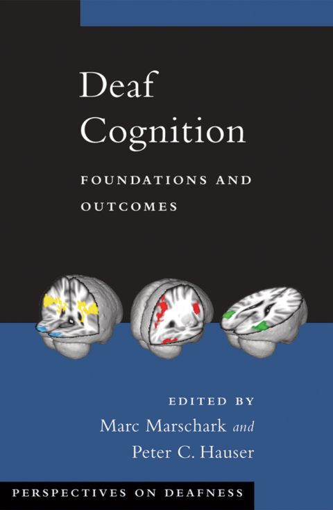 Book Deaf Cognition: Foundations and Outcomes (Perspectives on Deafness) free