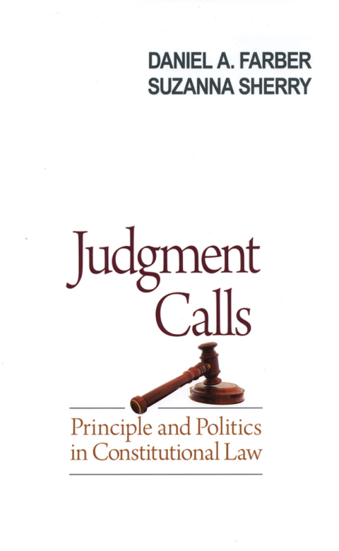 Book Judgment Calls: Principle and Politics in Constitutional Law free