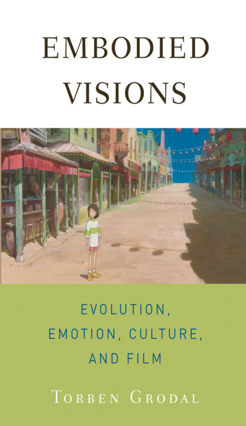 Book Embodied Visions: Evolution, Emotion, Culture, and Film free