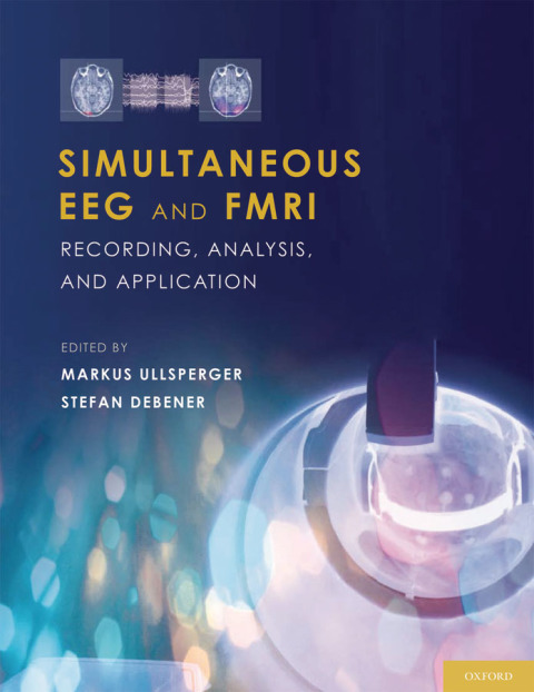Book Simultaneous EEG and fMRI: Recording, Analysis, and Application free
