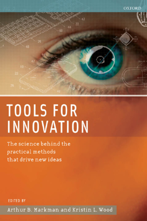 Book Tools for Innovation: The Science Behind the Practical Methods That Drive New Ideas free