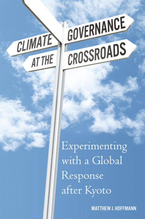 Book Climate Governance at the Crossroads: Experimenting with a Global Response after Kyoto free