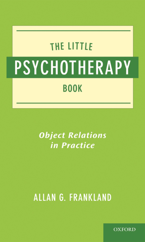 Book The Little Psychotherapy Book: Object Relations in Practice free