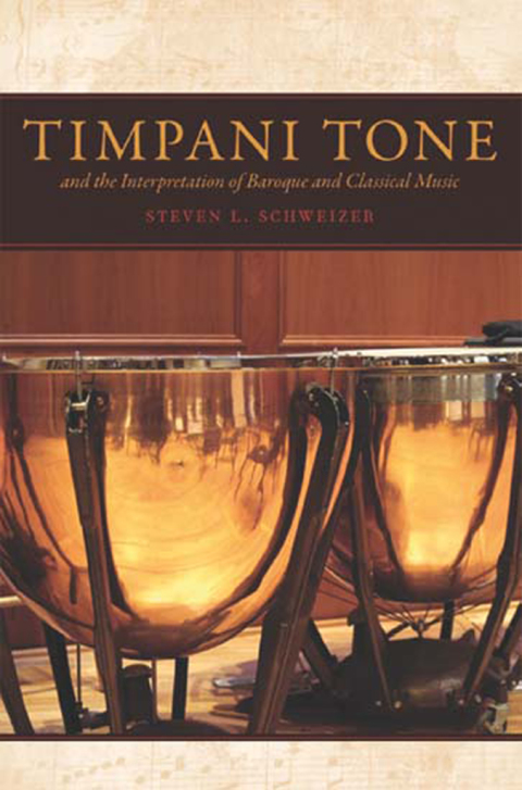 Book Timpani Tone and the Interpretation of Baroque and Classical Music free