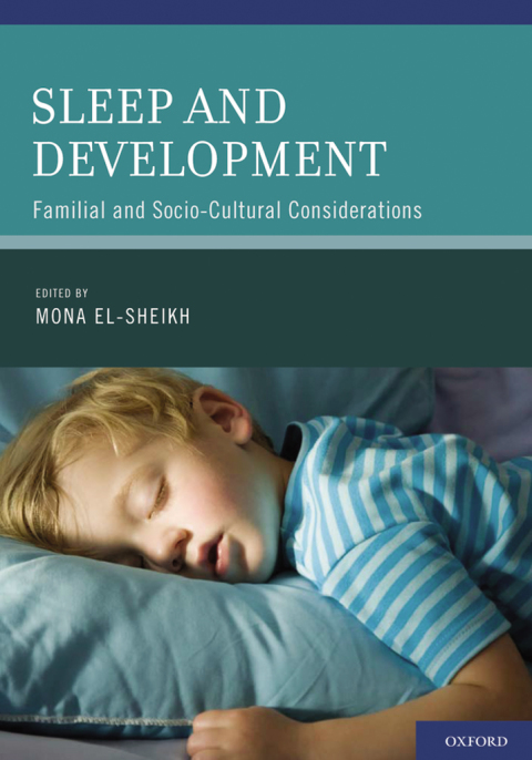 Book Sleep and Development: Familial and Socio-Cultural Considerations free
