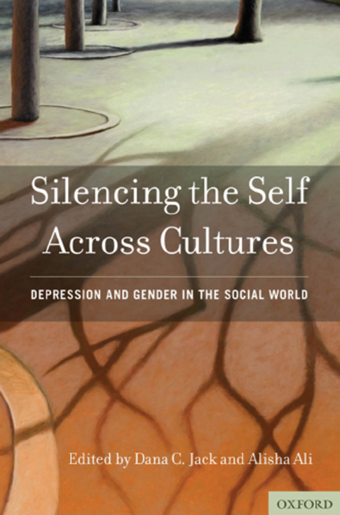 Book Silencing the Self Across Cultures: Depression and Gender in the Social World free