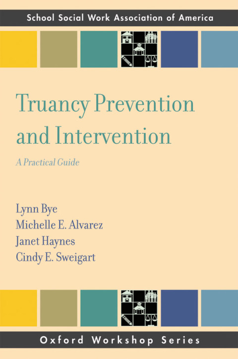 Book Truancy Prevention and Intervention: A Practical Guide (SSWAA Workshop Series) free