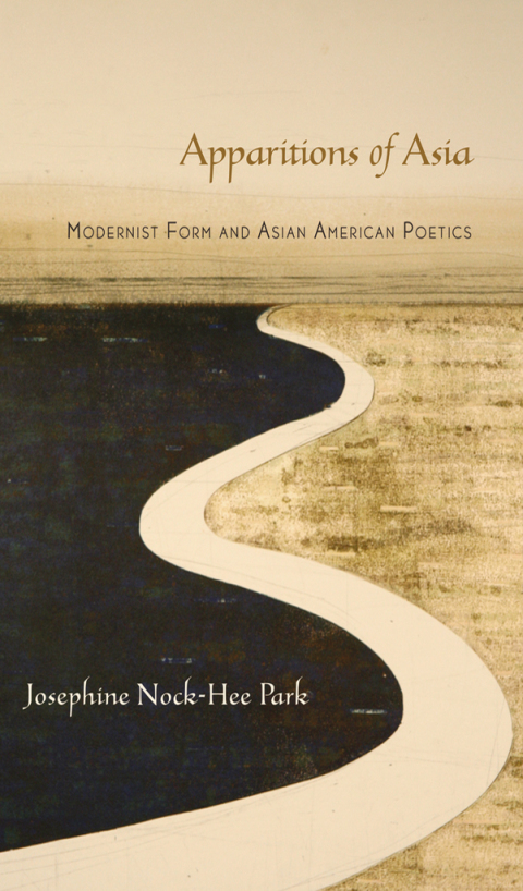 Book Apparitions of Asia: Modernist Form and Asian American Poetics free