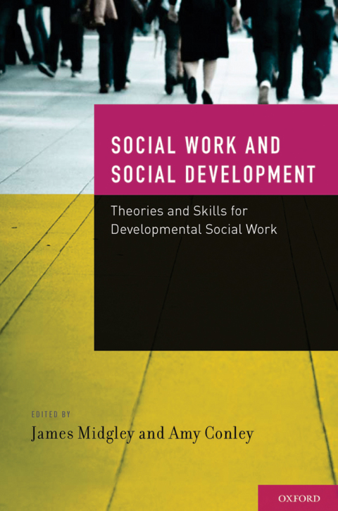 Book Social Work and Social Development: Theories and Skills for Developmental Social Work free