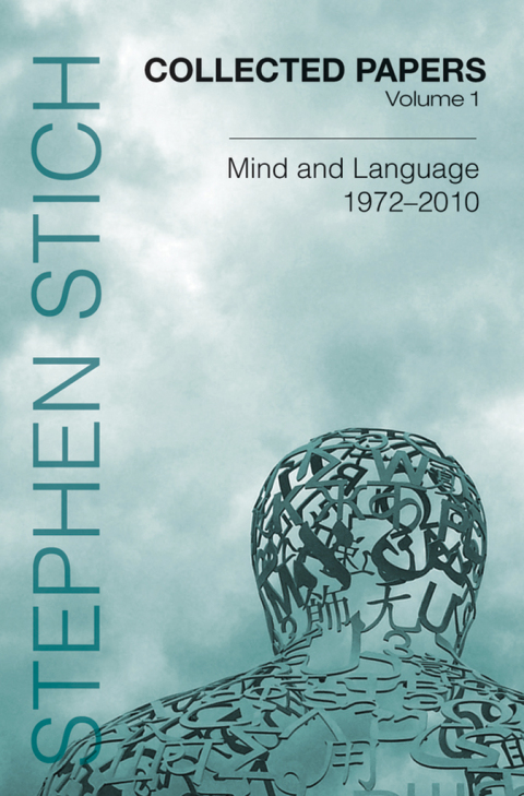 Book Collected Papers, Volume 1: Mind and Language, 1972-2010 (Collected Papers: Stephen Stich) free