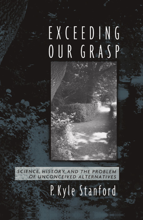 Book Exceeding Our Grasp: Science, History, and the Problem of Unconceived Alternatives free