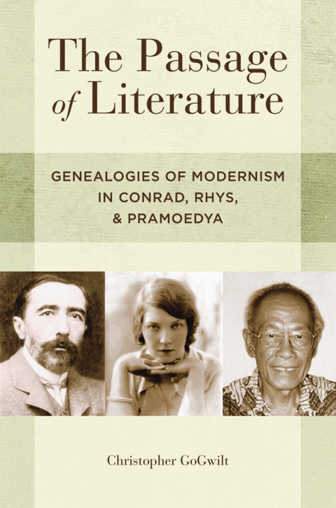 Book The Passage of Literature: Genealogies of Modernism in Conrad, Rhys, and Pramoedya free