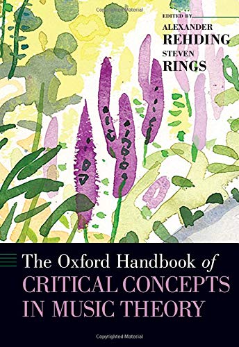 Book The Oxford Handbook of Critical Concepts in Music Theory (Oxford Handbooks) free