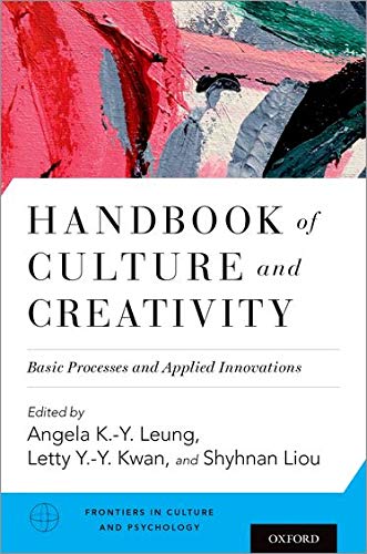 Book Handbook of Culture and Creativity: Basic Processes and Applied Innovations (Frontiers in Culture and Psychology) free