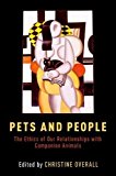 Book Pets and People: The Ethics of Our Relationships with Companion Animals free