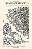 Book Island of Guanyin: Mount Putuo and Its Gazetteers free