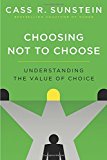 Book Choosing Not to Choose: Understanding the Value of Choice free