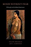 Book Minds Without Fear: Philosophy in the Indian Renaissance (The Oxford History of Philosophy) free
