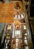 Book Saints and Spectacle: Byzantine Mosaics in their Cultural Setting free