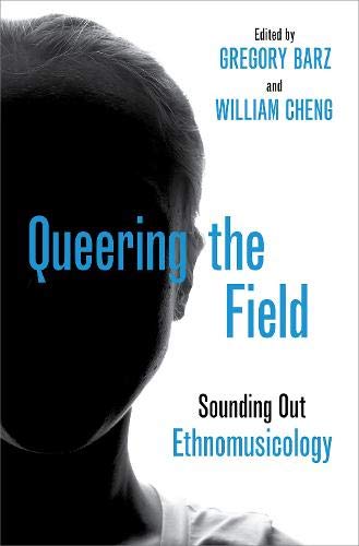 Book Queering the Field: Sounding Out Ethnomusicology free