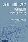 Book Global Intelligence Oversight: Governing Security in the Twenty-First Century free