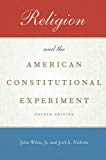 Book Religion and the American Constitutional Experiment free