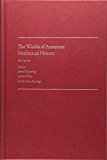 Book The Worlds of American Intellectual History free