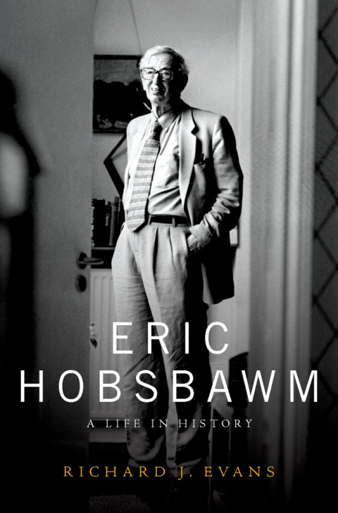 Book Eric Hobsbawm: A Life in History free