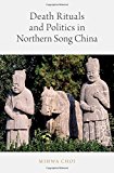 Book Death Rituals and Politics in Northern Song China free
