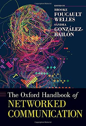 Book The Oxford Handbook of Networked Communication (Oxford Handbooks) free