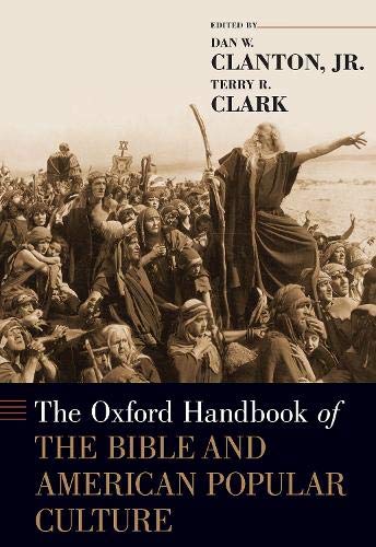 Book The Oxford Handbook of the Bible and American Popular Culture (OXFORD HANDBOOKS SERIES) free